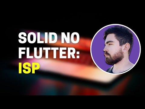 SOLID & FLUTTER: Princípio da Segregação de Interface (ISP)