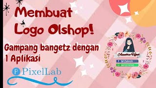 Langkah mudah membuat logo olshop #pixelLab #logoolshomudah #tutorialmembuatlogoolshop #logoolshop