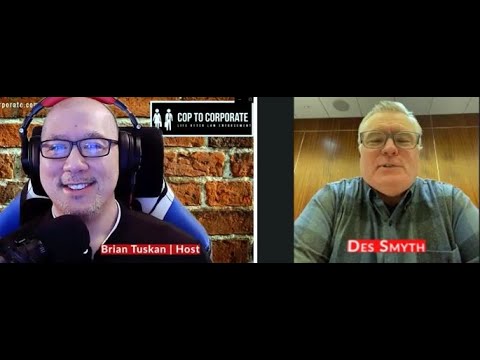 Cop to Corporate: From the beat to owning a multimillion-dollar business!   Interview with Des Smyth