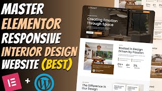 ELEMENTOR Masterclass: Build a STUNNING INTERIOR DESIGN Website Like a Pro | WordPress Tutorial 2026