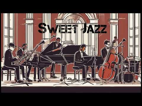 Sweet Jazz instrumental for Relaxing, Working, Lounge, Cafe