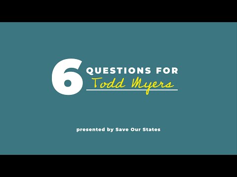 6 Questions for... Todd Myers