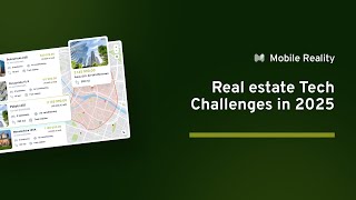 Top Real Estate Tech Challenges in 2025 – And How to Solve Them with Mobile Reality