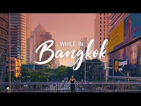 While in BANGKOK - THAILAND TRAVEL VIDEO 🍜🌃 CITY TRIP