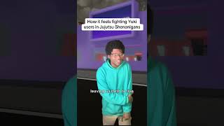 How it feels fighting Yuki users in Jujutsu Shenanigans