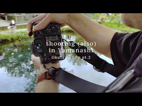 Film in Okutama pt. 2 - To Yamanashi and back home