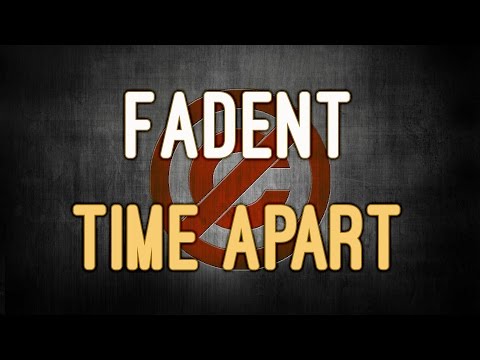 Fadent - Time Apart 🎧 (nocopyright)