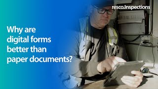 Why are digital forms better than paper documents?