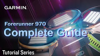 Garmin Forerunner 970 Complete Guide: Setup, Features, Activity Tracking, Wi-Fi,