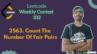 Count the Number of Fair Pairs | leetcode Weekly 332 | Leetcode Medium
