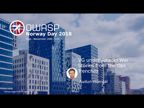 OWASP Norway Day - VG under Attack! War Stories from the Ops Trenches - Audun Ytterdal