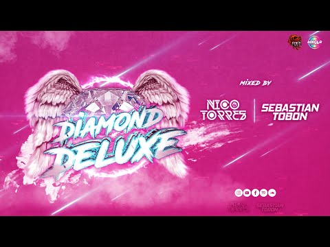 Diamond Deluxe Dj Nico Torres & Sebastián Tobón