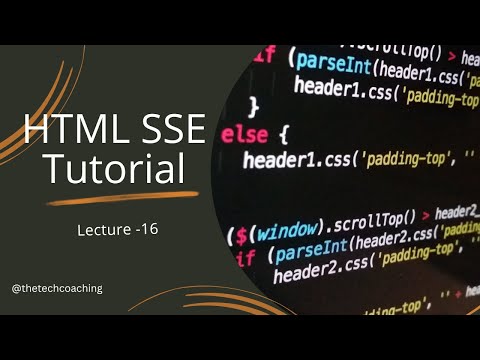 HTML SSE Tutorial | HTML Server-Side Event Tutorial | Lecture 16
