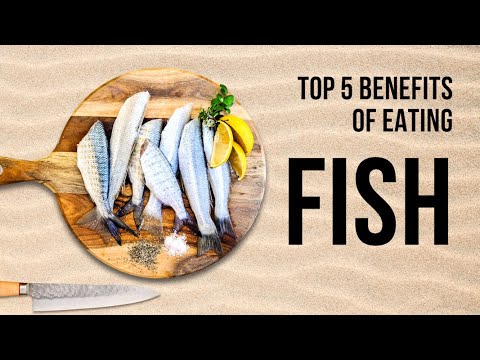 Top 5 benefits of Eating Fish