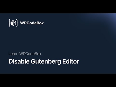 Disable Gutenberg Editor in WordPress using a Simple Snippet