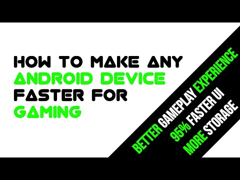 How to make any android device faster for Gaming