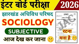 Class 12th Sociology 2026 | आज का प्रश्न 😱 | Subjective | Jac board Class 12 Sociology 9 February 