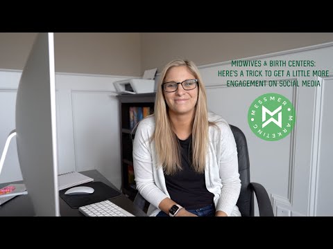 Midwives & Birth Centers: Here's a Trick to Get a Little More Engagement on Social Media