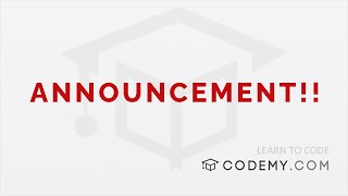 Announcement Update! - Codemy.com