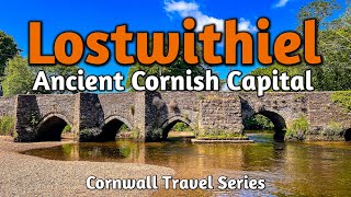 Exploring Lostwithiel: Cornwall's Forgotten Royal Capital