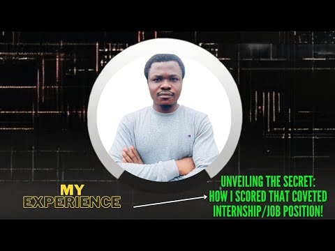 Unveiling the Secret: How I Scored That Coveted Internship/Job Position! | Internship