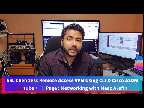 SSL Clientless Remote access VPN with ASDM and CLI | Networking with Neaz Arefin | Bangla | বাংলা