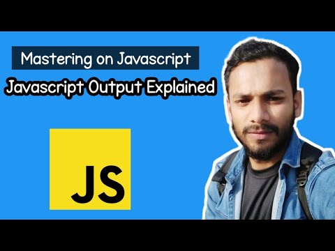 Javascript Output Explained: Understanding Console.log(), Document.write() and more methods