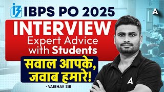 IBPS PO Interview 2025 | Expert Guidance & Real Student Insights | Bank PO Interview Strategy