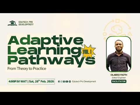 Adaptive Learning Pathways: From Theory to Practice Volume 1