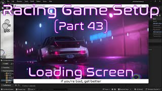 Setup Loading Screens with Async Loading Screen | Unreal Engine | Racing Game Tutorial