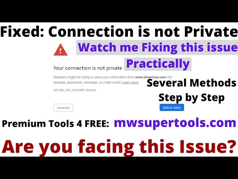 FIXED: Your Connection is not private | NETERRCERTAUTHORITYINVALID | Connection is Not Private Error