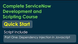 ServiceNow Developer Full Course: How to Implement Dependency Injection in ServiceNow