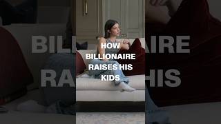 How does billionaire raise his kids??💵 #richkids #crazyrichasian #oldmoney
