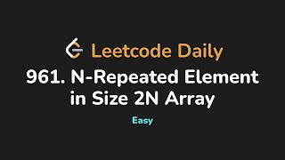 961. N-Repeated Element in Size 2N Array | Leetcode Daily - Python
