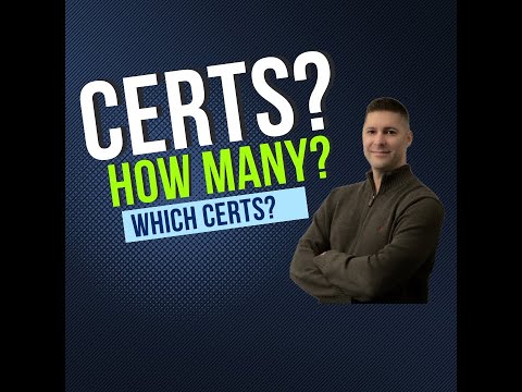 How Many Certs Do You Need Starting Out?