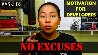 Motivation for Developers #1 - NO EXCUSES