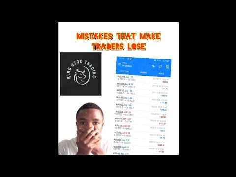 MUST WATCH$$%%,MISTAKES THAT MAKE TRADERS LOSE MONEY IN FOREX.