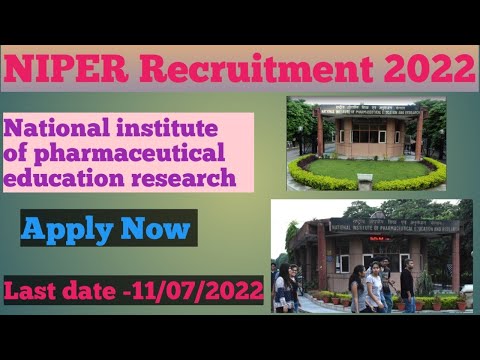 NIPER Recruitment 2022, National institute of pharmaceutical education and research,