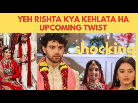 yeh rishta kya kehlata Hai shocking twist Abir and kiyara ki shaadi fans ke ummidon per khada utra?
