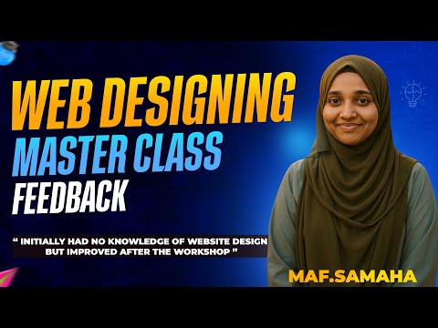 Student Feedback Special | Web Designing Masterclass | Miss. MAF. Samaha