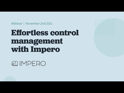 Webinar: Effortless control management with Impero