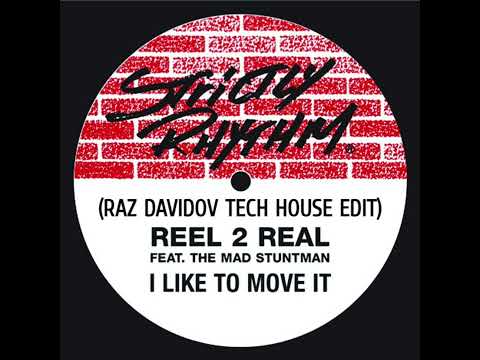 REEL 2 REAL - I LIKE TO MOVE IT (RAZ DAVIDOV TECH HOUSE EDIT)