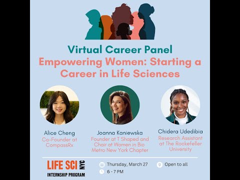 Career Panel on Empowering Women: Starting a Career in the Life Sciences