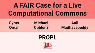 [PROPL'25] A FAIR Case for a Live Computational Commons