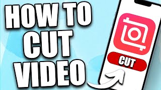 How to Cut Video on Inshot (2024) - For Beginners