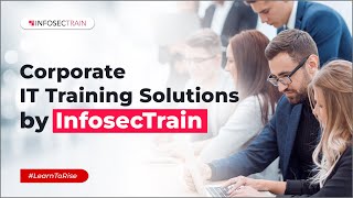 Corporate IT Training Solutions by InfosecTrain