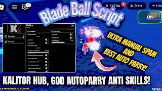 Blade Ball script GOD AUTOPARRY And SPAM OP | Best Blade Ball Script | Roblox Executor Mobile And PC