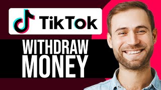 How To Withdraw Money From TikTok (2025) Full Guide