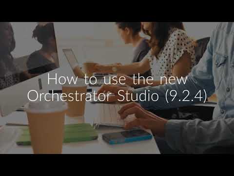 The New Orchestrator Studio - 9.2.4.x or above
