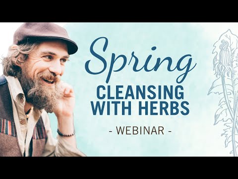 Spring Cleansing with Herbs - Webinar with Yarrow Willard